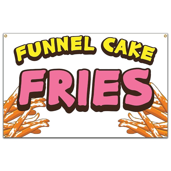 Signmission Funnel Cake Fries Banner Concession Stand Food Truck Single Sided B-120 Funnel Cake Fries19 - main